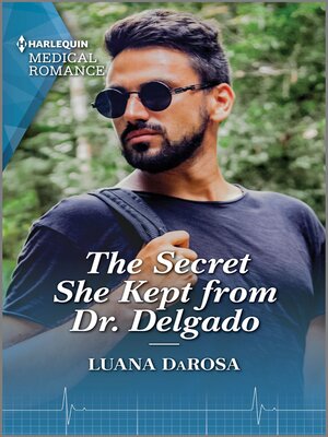 cover image of The Secret She Kept from Dr. Delgado